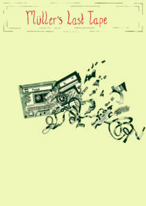 Poster artwork for Müller’s Last Tape
